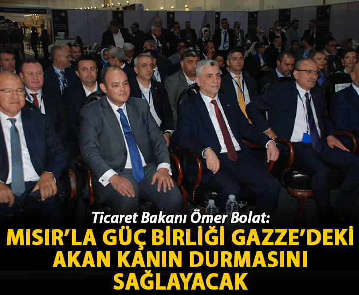 Bolat Mısırla güç birliği Gazzedeki akan kanın durmasını sağlayacak