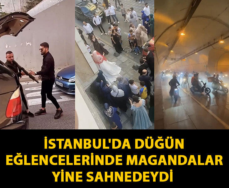 İstanbulda düğün eğlencelerinde magandalar yine sahnedeydi