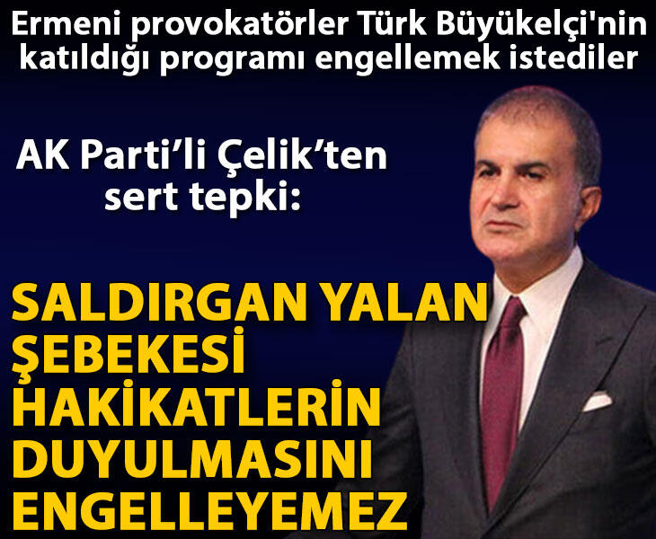 AK Partili Çelik Los Angelestaki provokatör saldırgan girişimi kınıyoruz